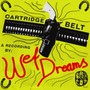 Cartridge Belt - Wet Dreams