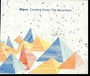 Coming Down The Mountain - Mipso