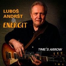 Time's Arrow - Lubos Andrst  & Energit