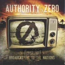 Broadcasting To The Nations - Authority Zero