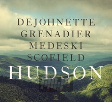 Hudson - Jack  Dejohnette  / Larry   Grenadier  / John  Medeski 