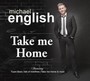 Take Me Home - Michael English