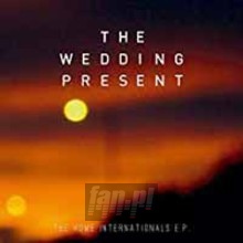 The Home Internationals - The Wedding Present 