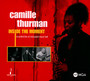 Inside The Moment - Camille Thurman