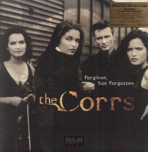 Forgiven Not Forgotten - The Corrs