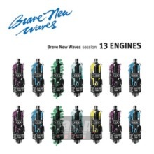 Brave New Waves Session - 13 Engines