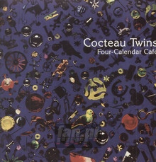 Four Calendar Cafe - Cocteau Twins