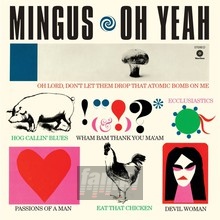 Oh Yeah - Charles Mingus
