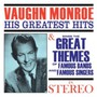 Greatest Hits / Sings The Great Themes Of Famous - Vaughn Monroe