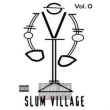 Slum Village vol. 0 - Slum Village