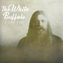 I Got You - White Buffalo