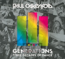 Paul Oakenfold Generations Three Decades Of Dance - Paul Oakenfold
