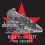Roll To The Left - Phil Odgers