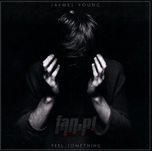 Feel Something - Jaymes Young