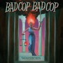 Warriors - Bad Cop Bad Cop