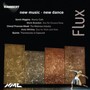Flux: New Music - New Dance - Rambert Orchestra