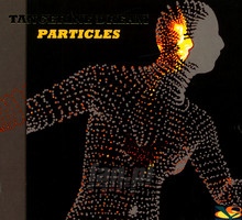 Particles - Tangerine Dream