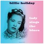 Lady Sings The Blues - Billy Holiday