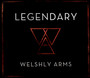 Legendary - Welshly Arms