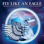 Fly Like An Eagle - Steve Miller