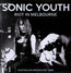 Riot In Melbourne - Sonic Youth