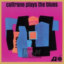 Coltrane Plays The Blues - John Coltrane