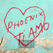 Ti Amo - Phoenix