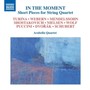 In The Moment Short Pieces For String Quartet - Schubert  /  Dvorak  /  Shostakovich