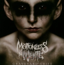 Graveyard Shift - Motionless In White