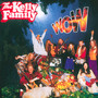 Wow - Kelly Family