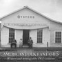 American Folk Fantasies Oysters Ice Cream & Lemonade vol 1 - Too Sad For The Public