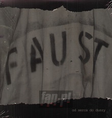 Od Serca Do Duszy - Faust