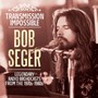 Transmission Impossible - Bob Seger