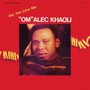 Say You Love Me - Om Alec Khaoli 