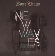 New Waves - Bone Thugs