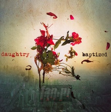 Baptized - Daughtry - powiększ Baptized - Daughtry