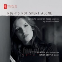 Dove: Nights Not Spent Alone - Whatley / Lepper