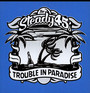 Trouble In Paradise - Steady 45'S