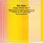 Organ Works vol.4 - M. Reger