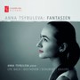 Various: Fantasien - Anna Tsybuleva
