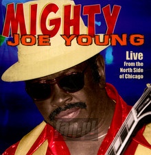 Live From The North Side Of Chicago - Mighty Joe Young 