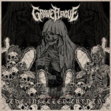 Grave Plague - The Infected Crypts - Grave Plague