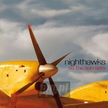 As The Sun Sets - The Nighthawks