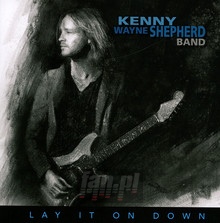 Lay It On Down - Kenny Wayne Shepherd 