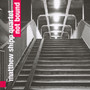 Not Bound - Matthew Shipp  -Quartet-