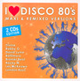 Maxi & Remixed Versions - I Love Disco 80'S   