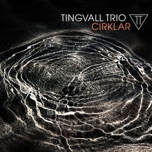 Cirklar - Tingvall Trio