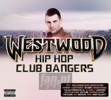 Westwood: Hip-Hop Club Bangers - V/A