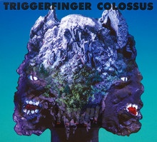 Colossus - Triggerfinger