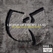 Legend Of The Wu-Tang: Wu-Tang Clan's Greatest Hits - Wu-Tang Clan